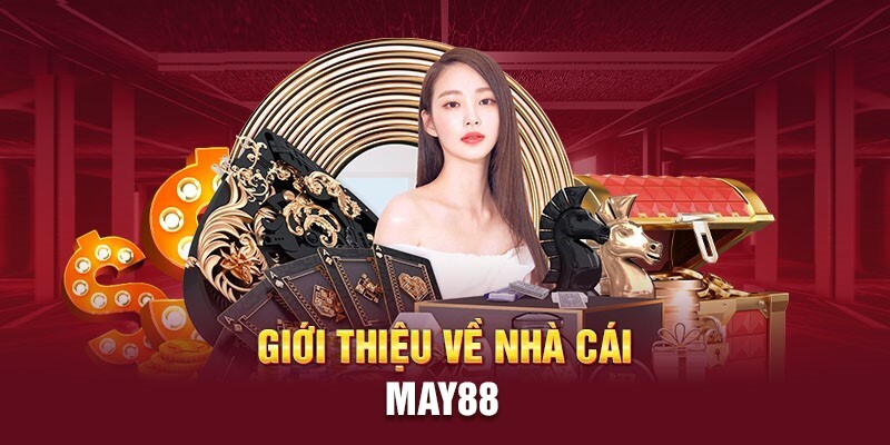 Giới thiệu May88 về nguồn gốc phát triển